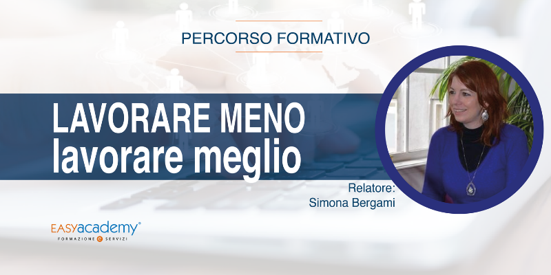 lavorare-meglio-lavorare meno