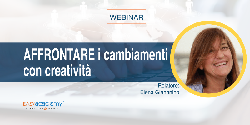 Affrontare i cambiamenti con creatività| WEBINAR