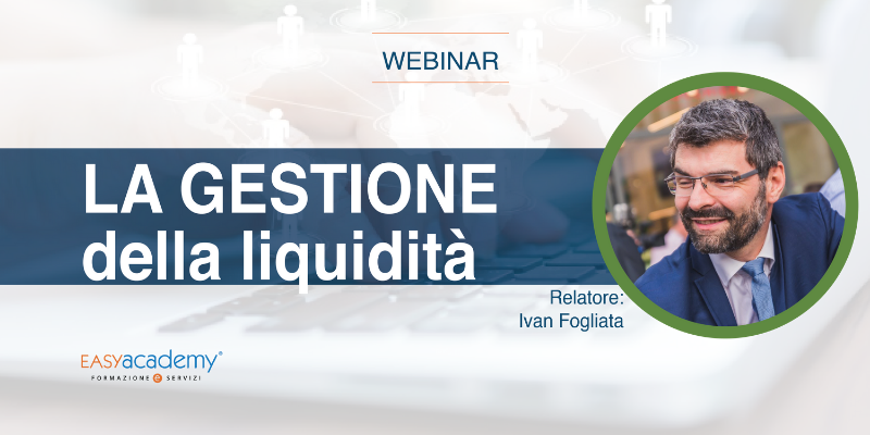 (Webinar Gratuito) Crisi e gestione della liquidità aziendale