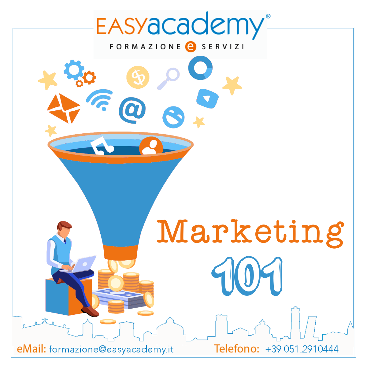 Ottieni risultati certi, misurabili, veloci e (quasi) a budget zero con il Workshop Marketing 101 di Easy Business Academy!